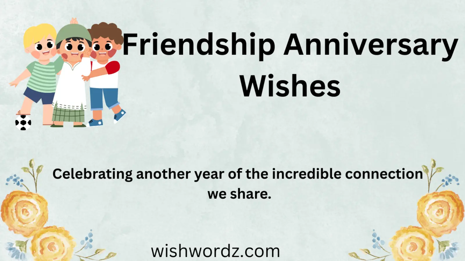 Friendship Anniversary Wishes