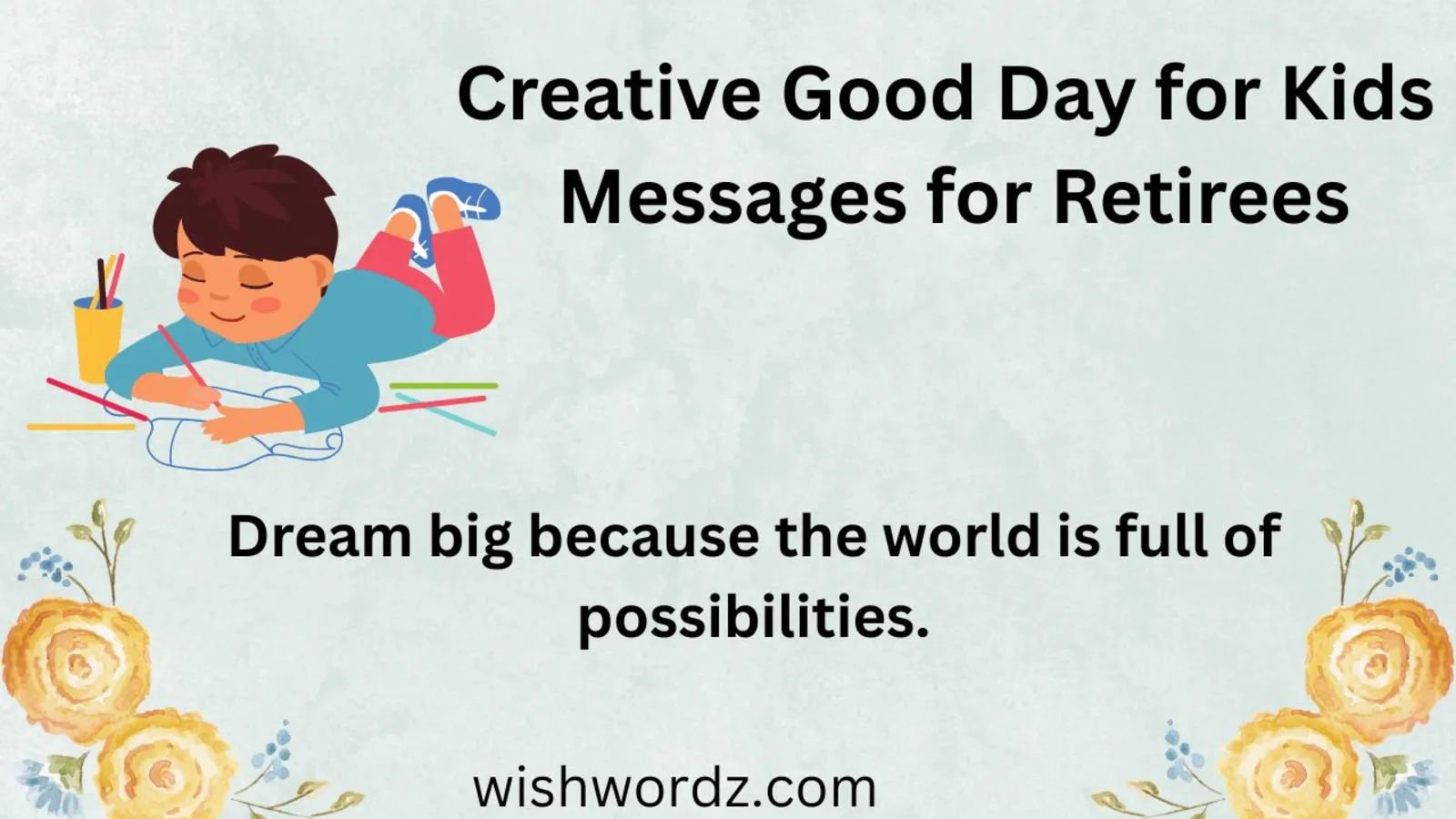 Creative Good Day for Kids