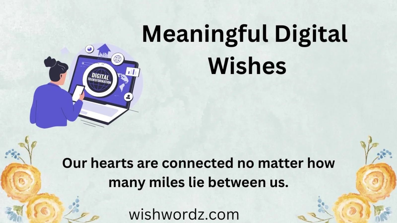 Meaningful Digital Wishes
