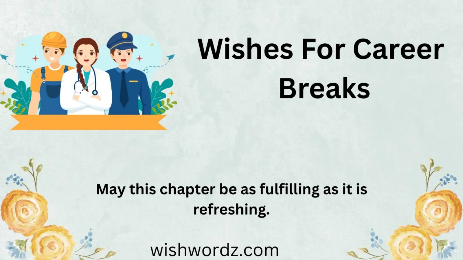 Wishes for Career Breaks