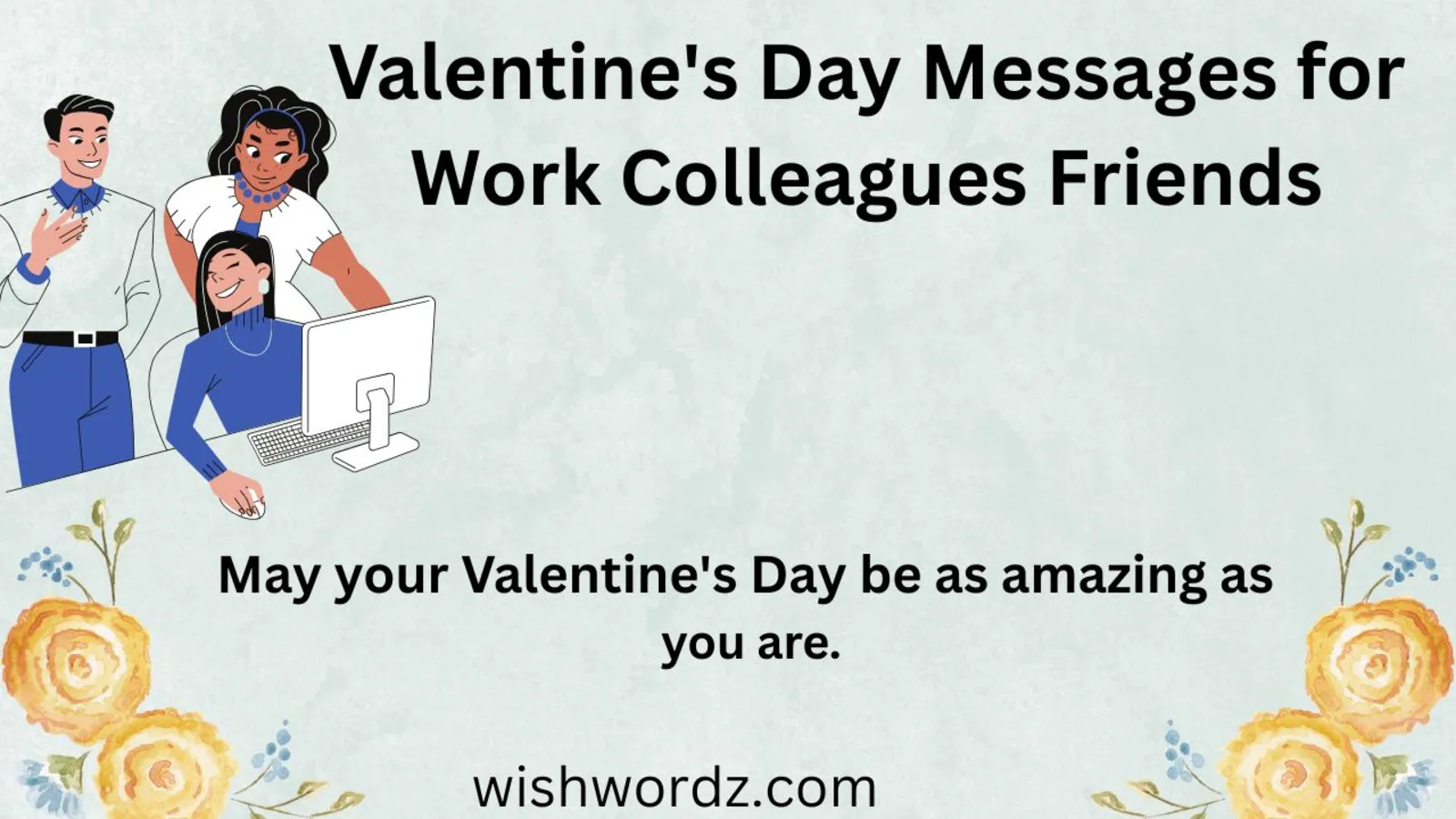 Valentine's Day Messages for Work Colleagues Friends