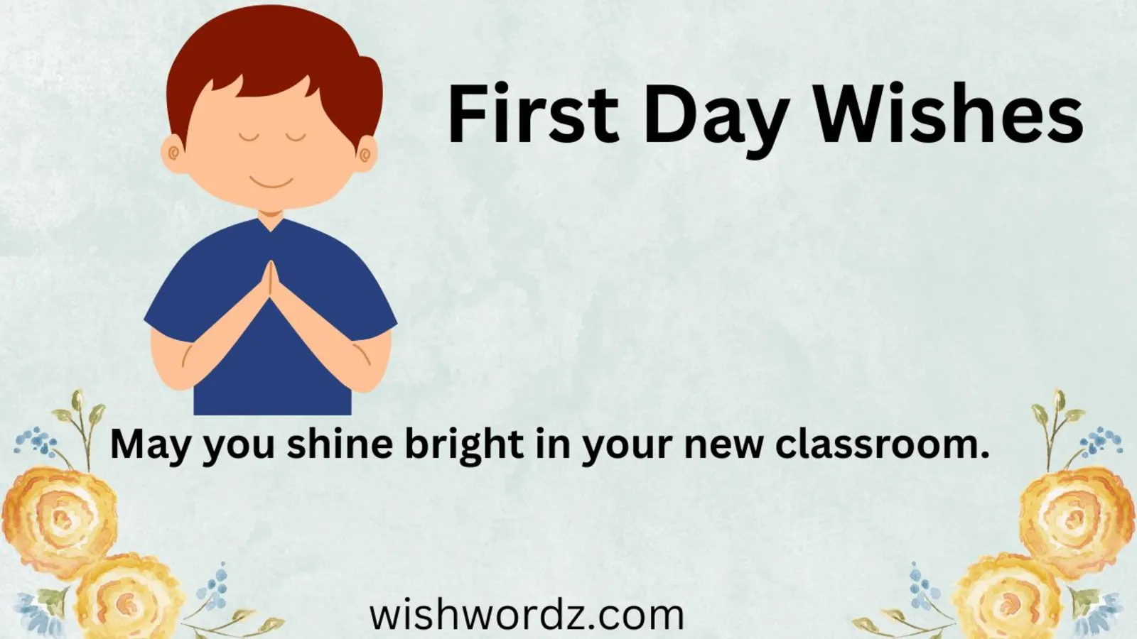 First Day Wishes