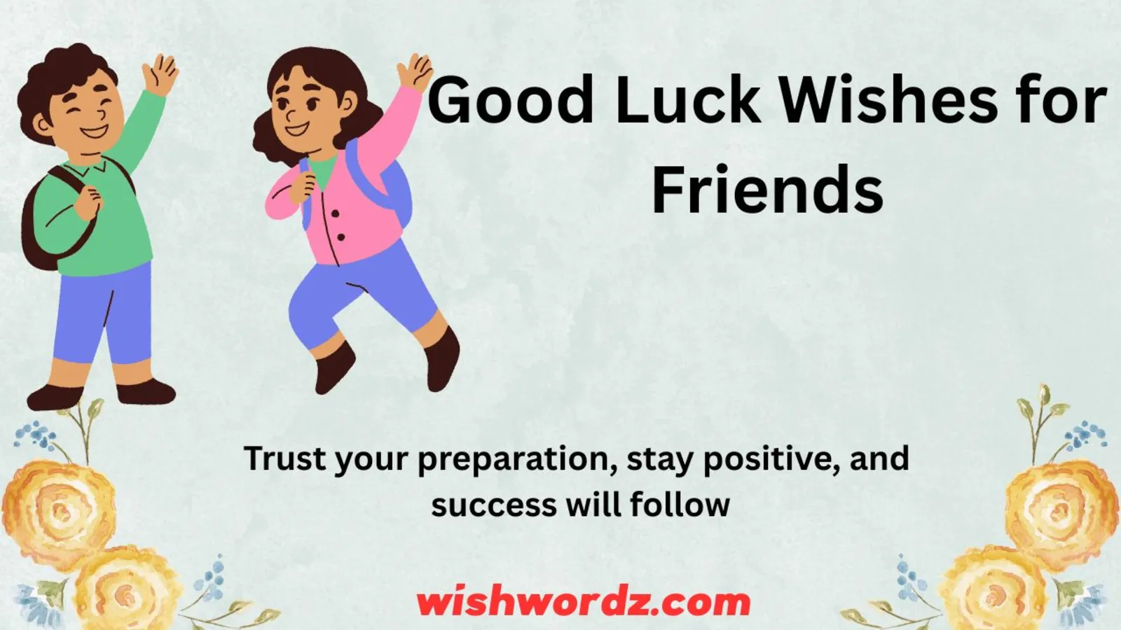 Good Luck Wishes for Friends
