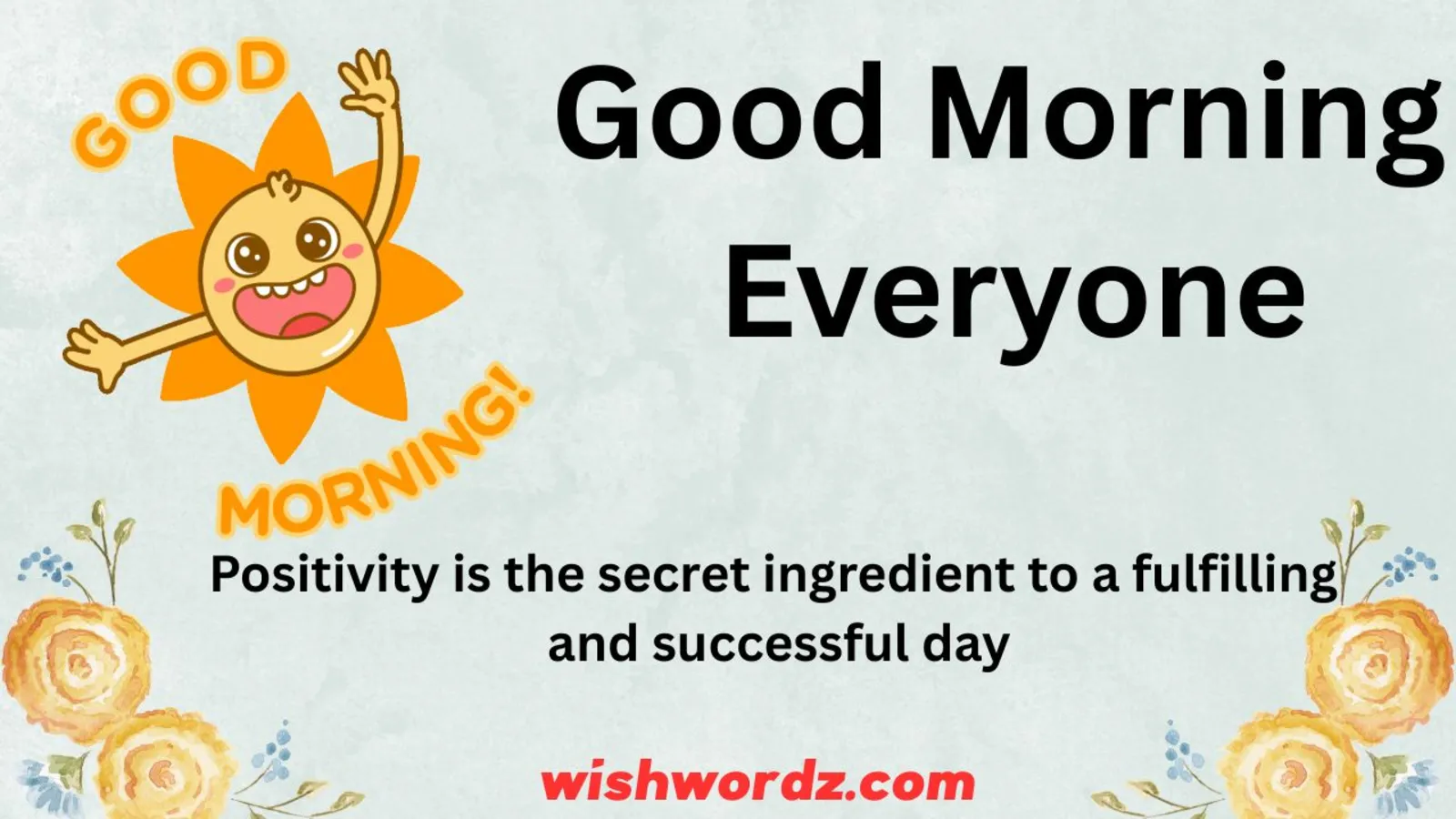 Good Morning Everyone