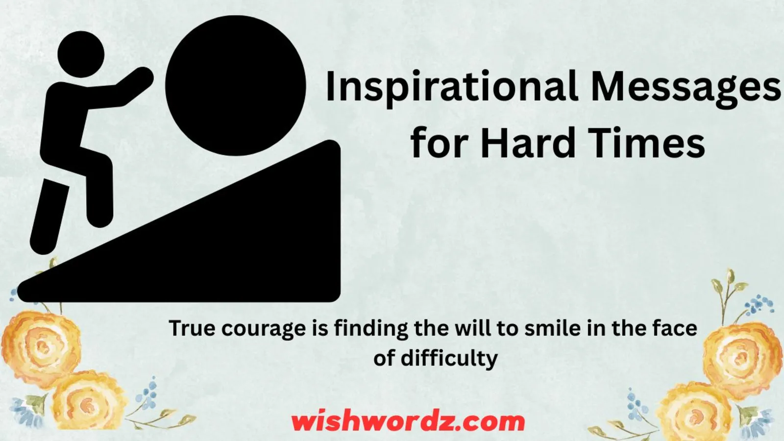 Inspirational Messages for Hard Times