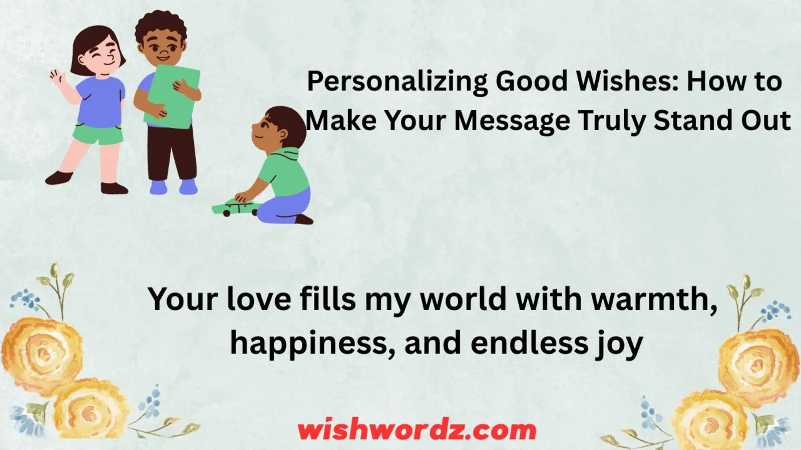 Personalizing Good Wishes: How to Make Your Message Truly Stand Out