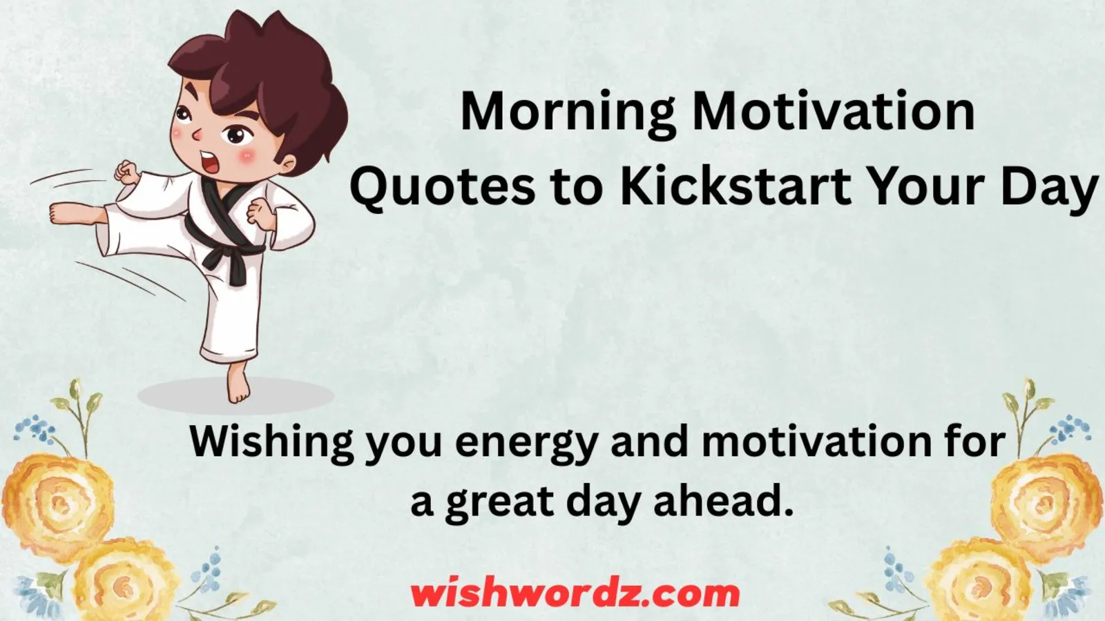 Morning Motivation Quotes to Kickstart Your Day