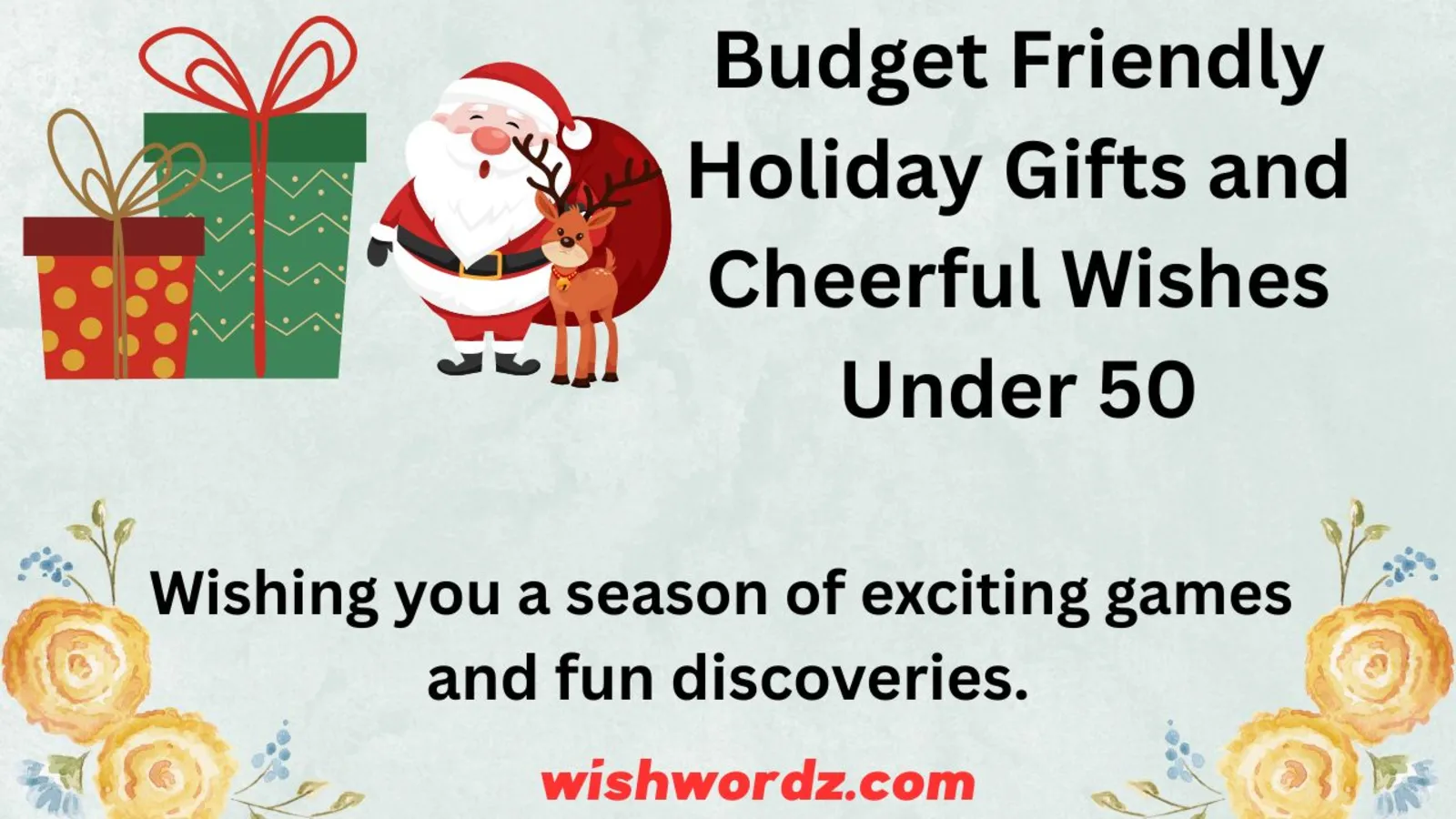Budget Friendly Holiday Gifts and Cheerful Wishes Under 50
