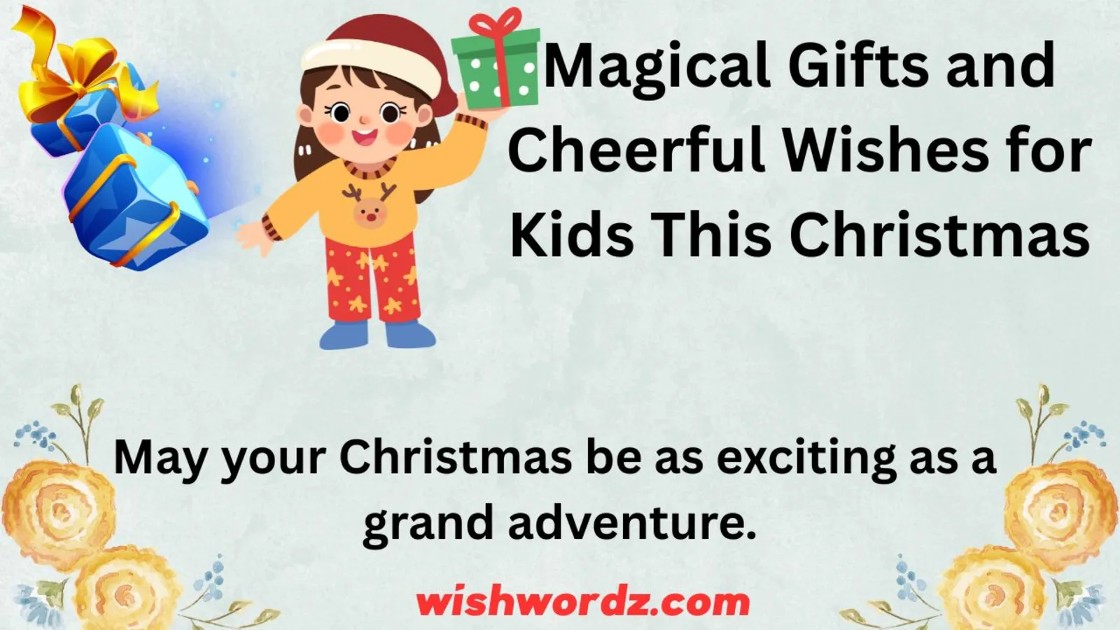 Magical Gifts and Cheerful Wishes for Kids This Christmas