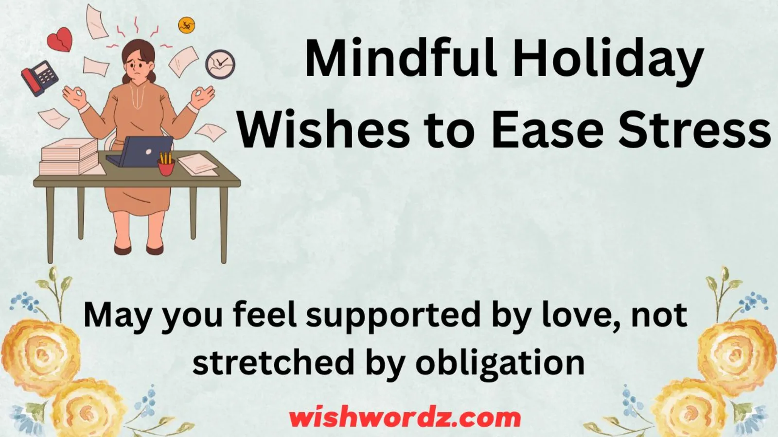 Mindful Holiday Wishes to Ease Stress