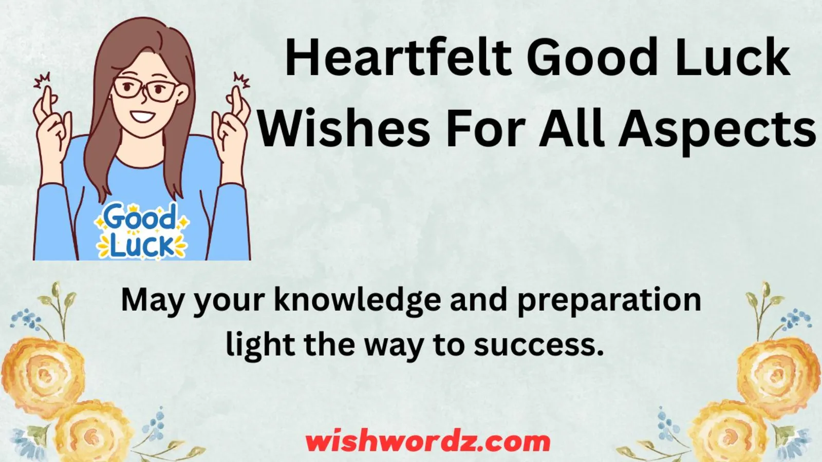 Heartfelt Good Luck Wishes For All Aspects