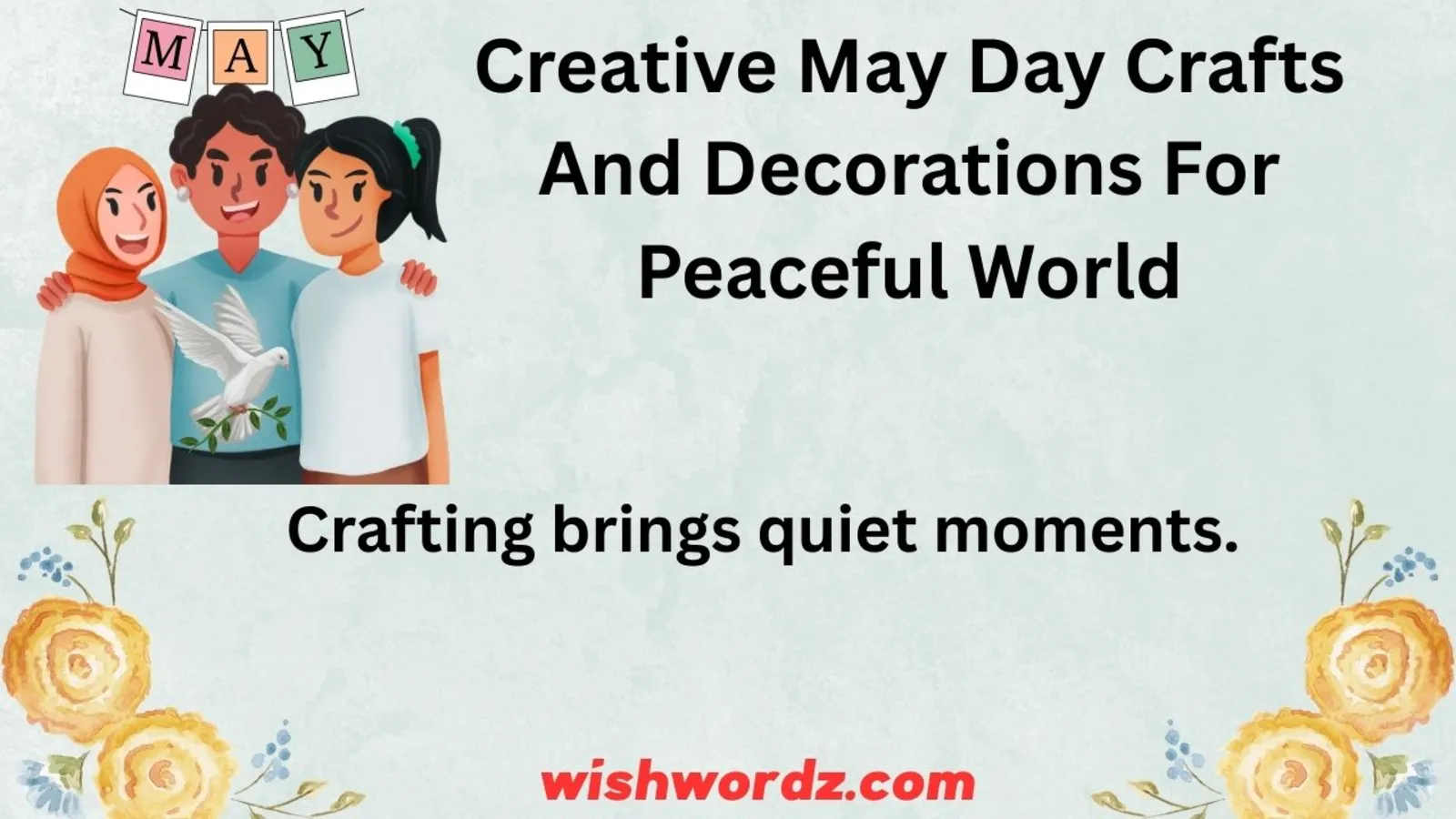 Creative May Day Crafts And Decorations For Peaceful World