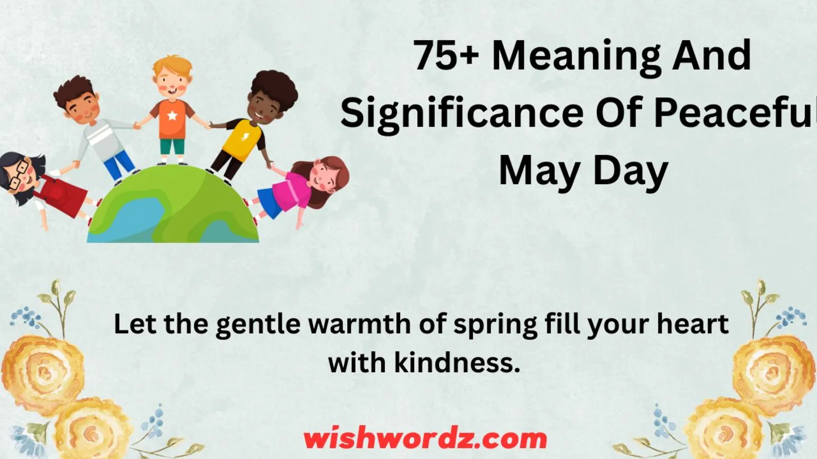 Meaning And Significance Of Peaceful May Day
