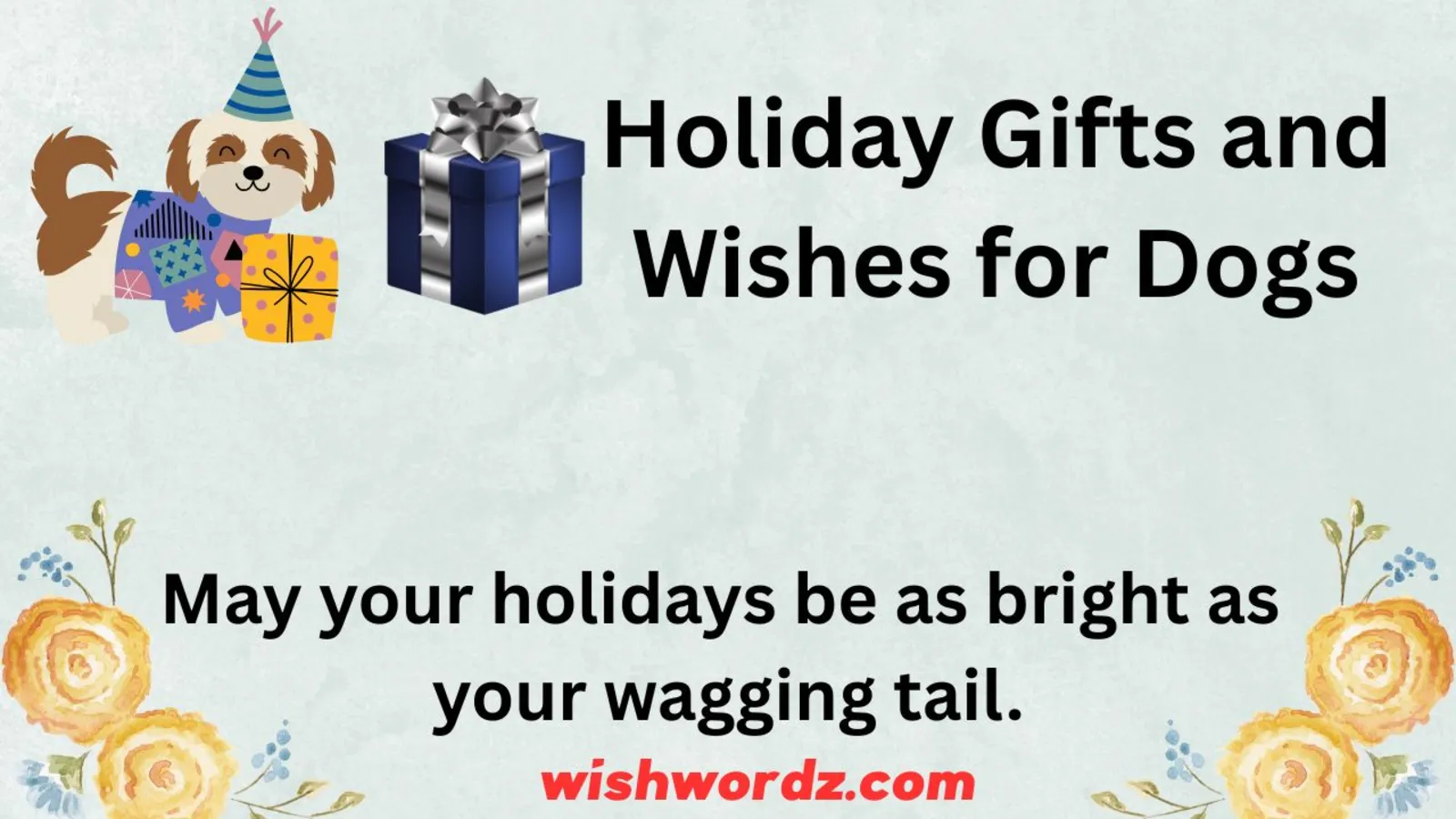 Holiday Gifts and Wishes for Dogs
