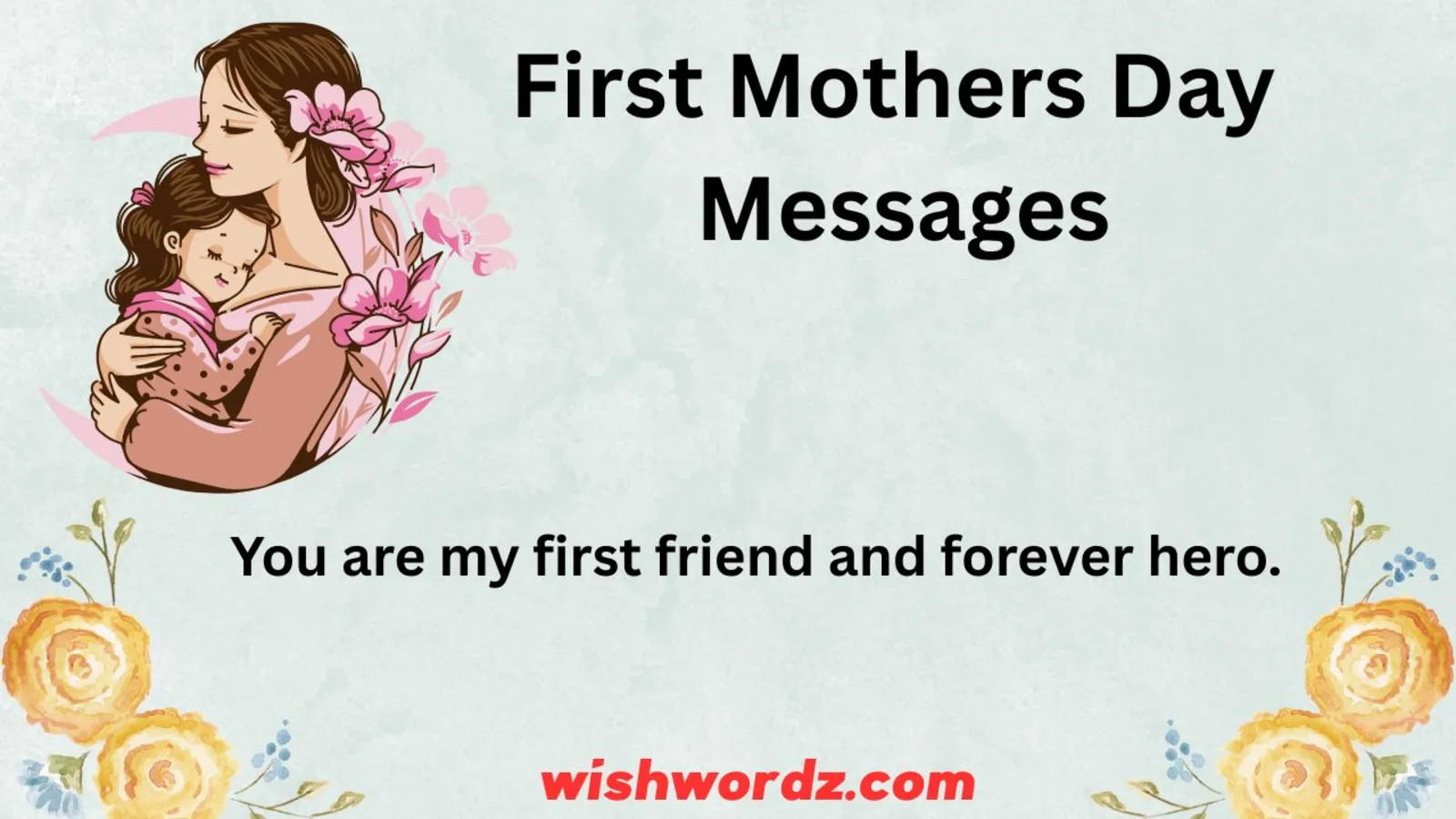 First Mothers Day Messages