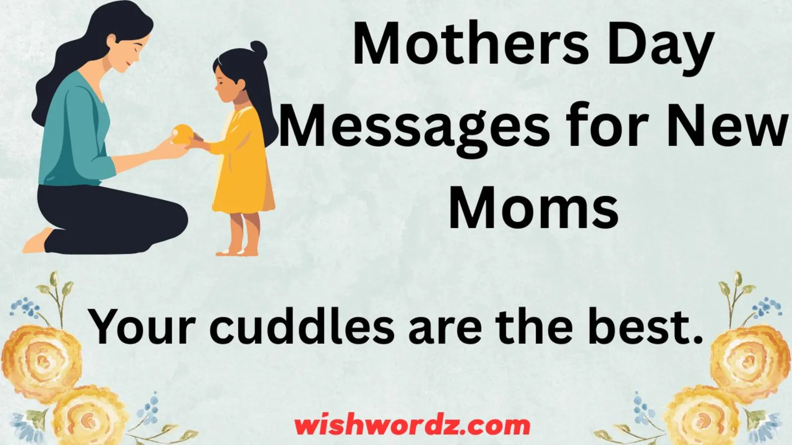 Mothers Day Messages for New Moms