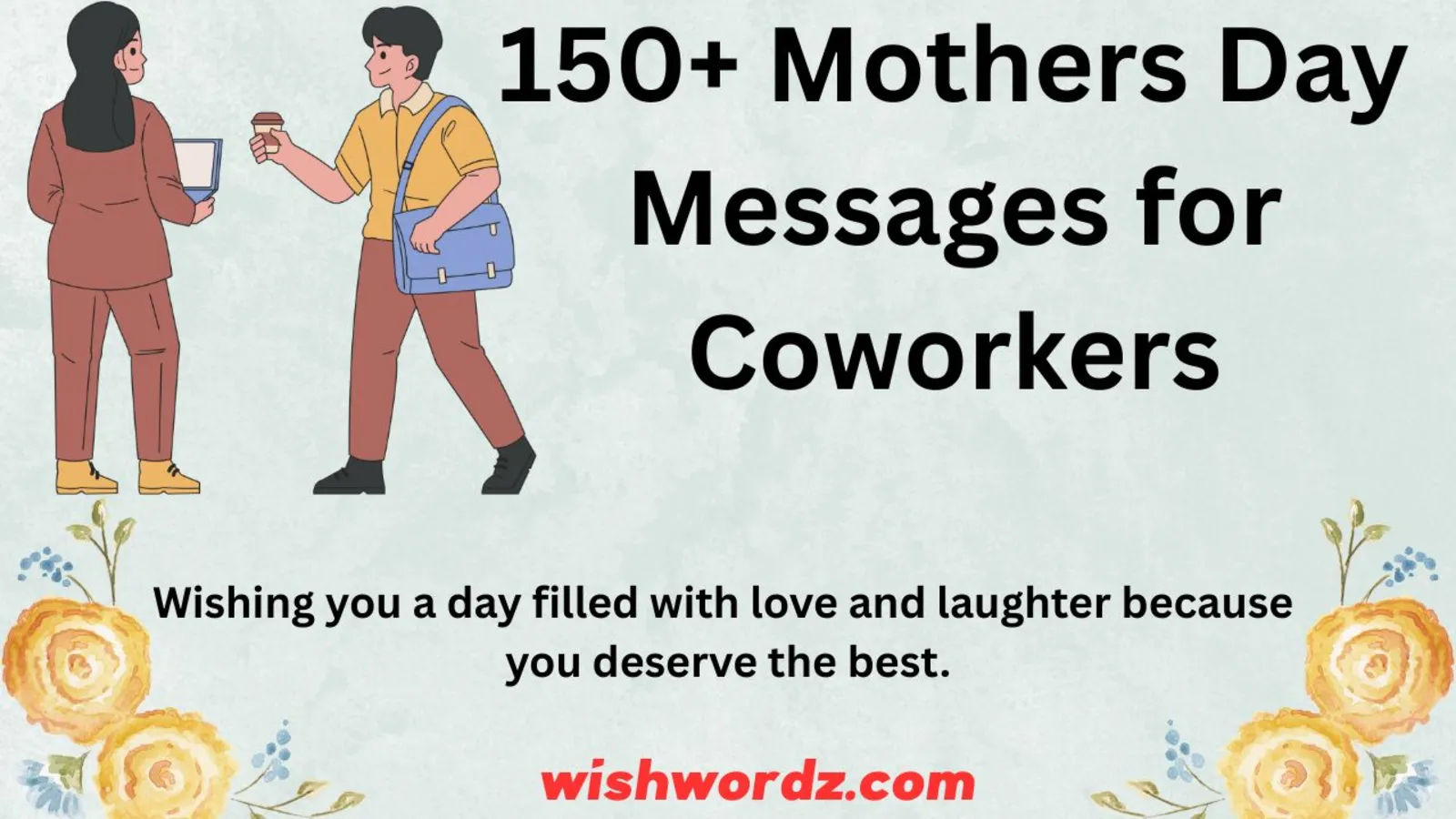 150+ Mothers Day Messages for Coworkers