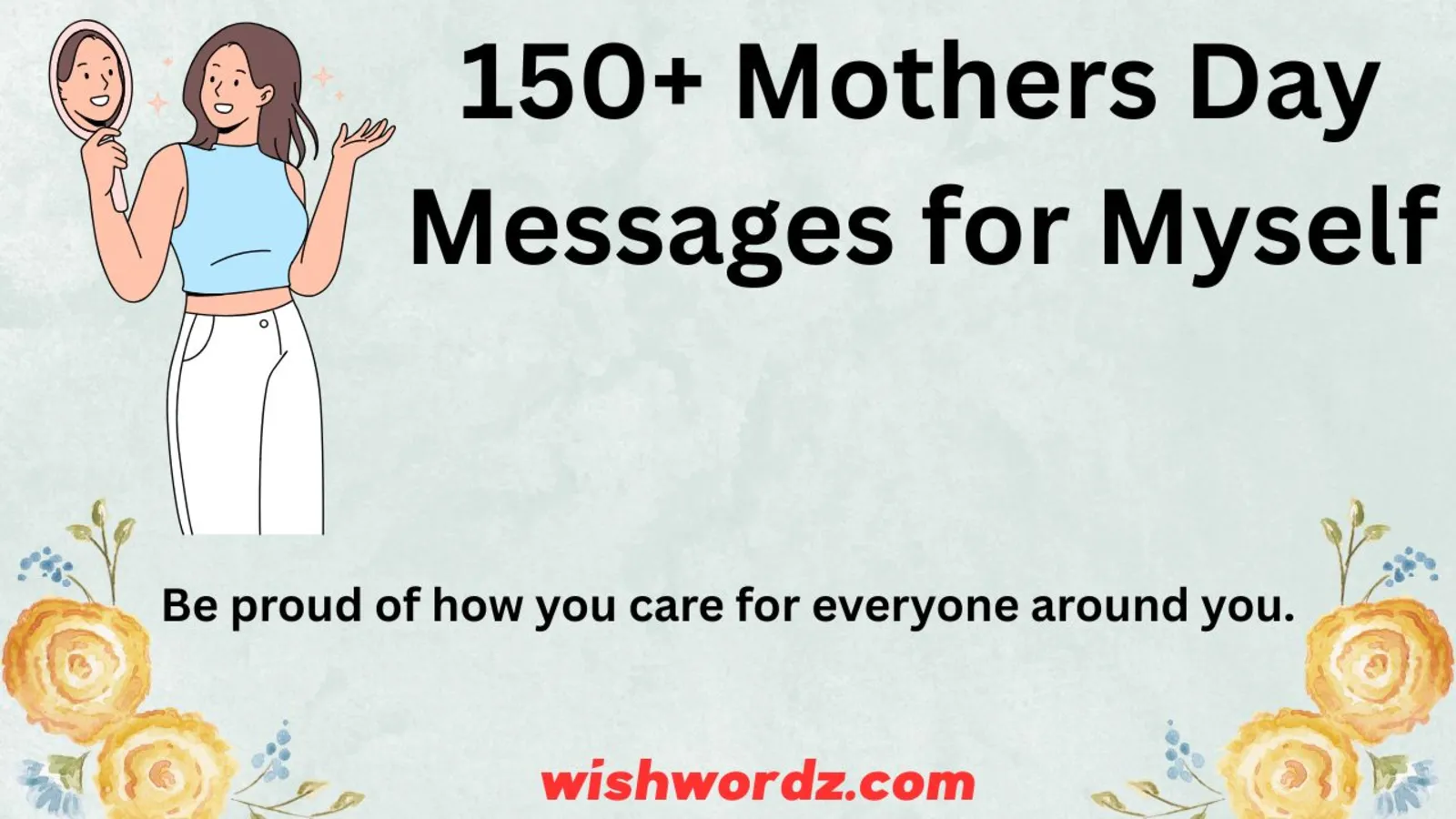 150+ Mothers Day Messages for Myself
