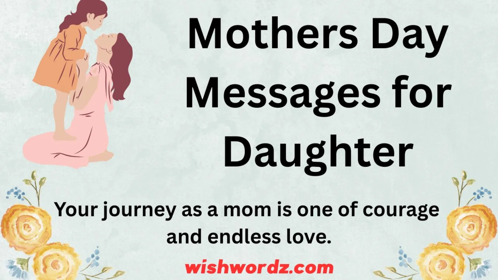 Mothers Day Messages for Daughter