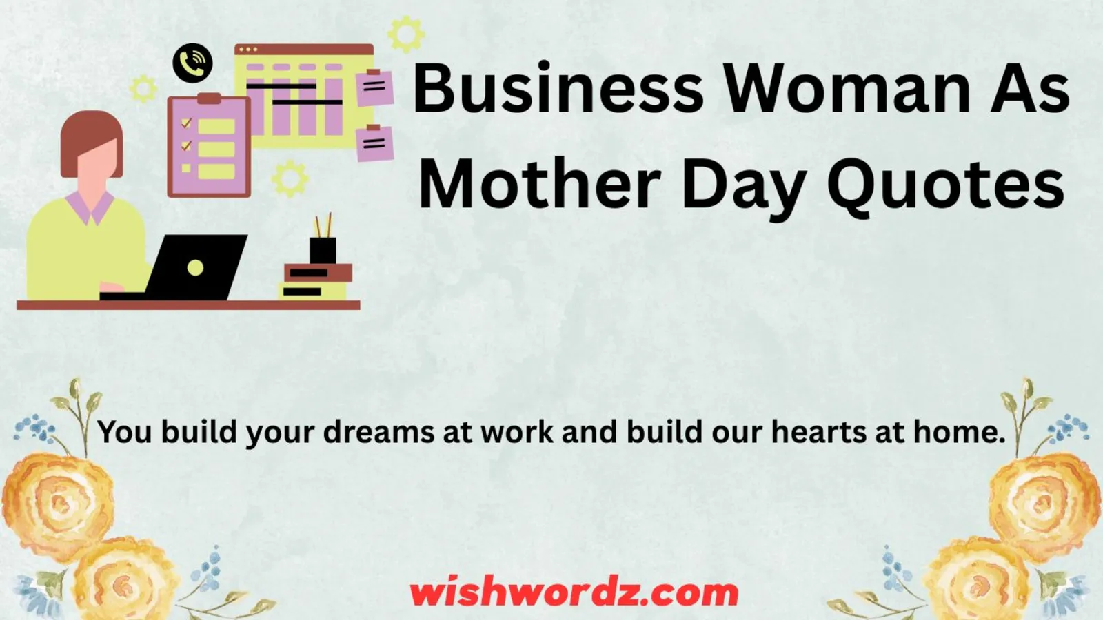 Business Woman As Mother Day Quotes