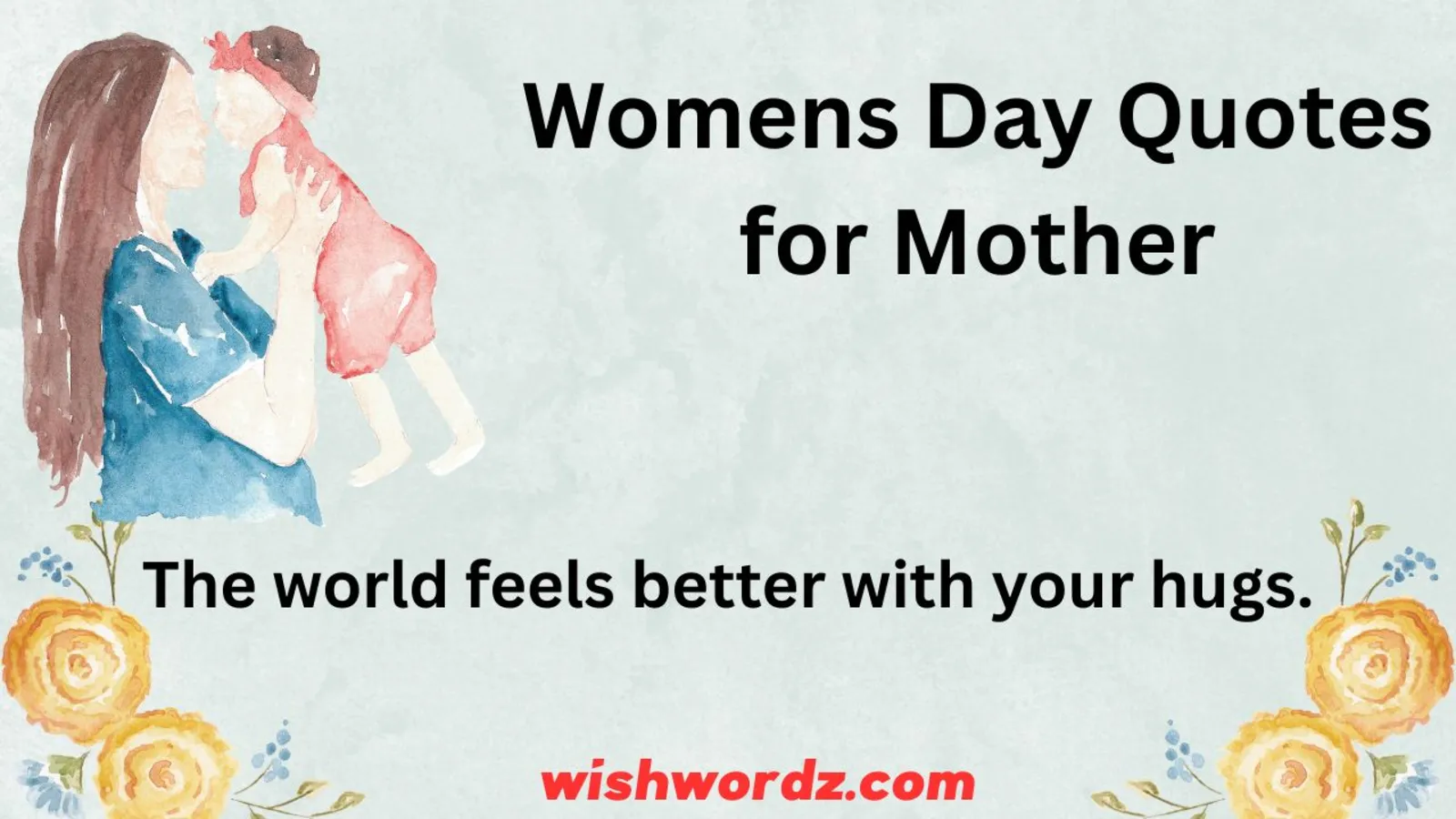 Womens Day Quotes for Mother