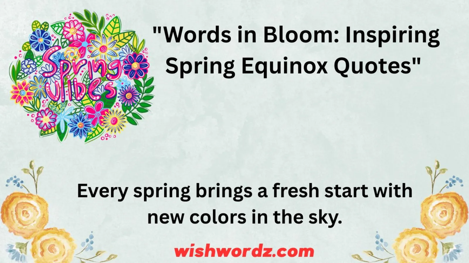 "Words in Bloom: Inspiring Spring Equinox Quotes"