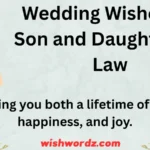 Wedding Wishes for Son and Daughter-in-Law