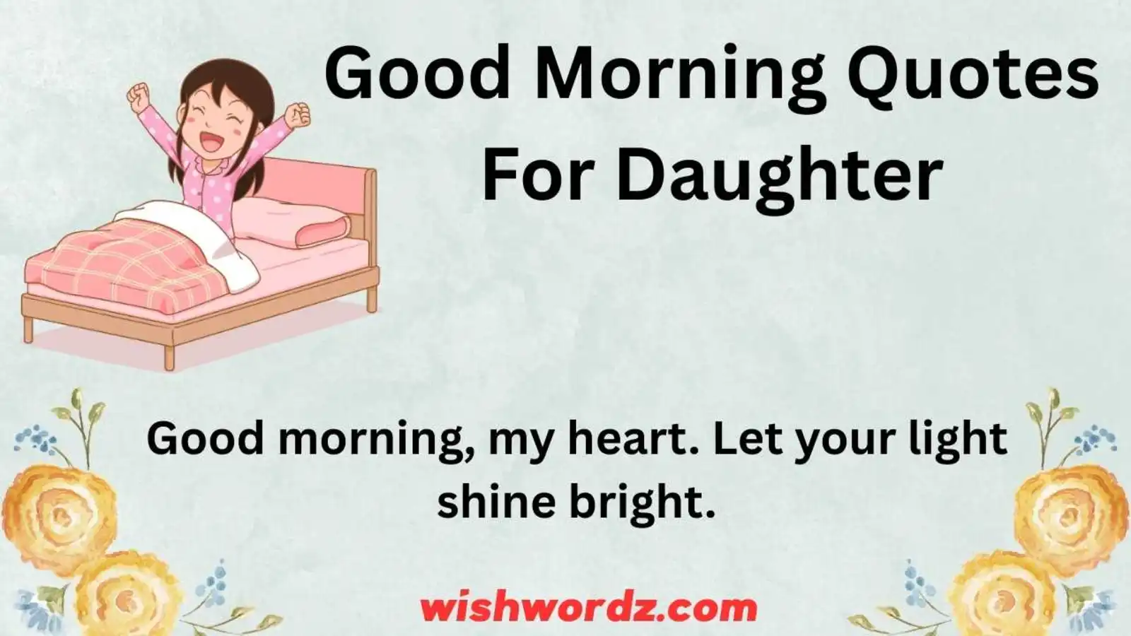 Good Morning Quotes for Daughter