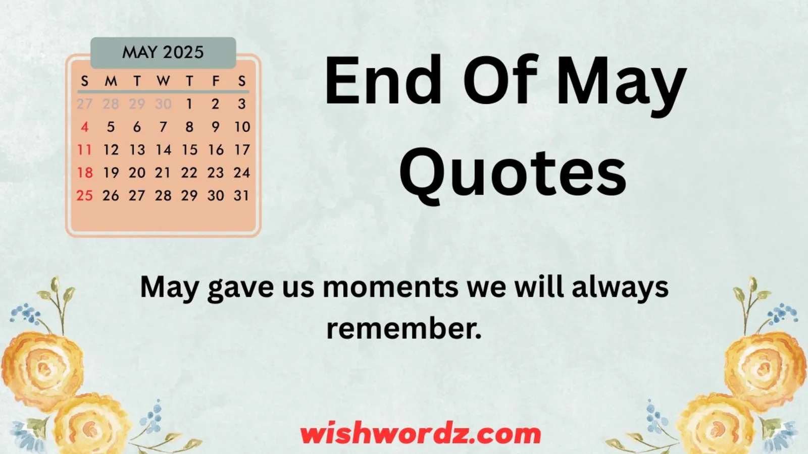 End Of May Quotes