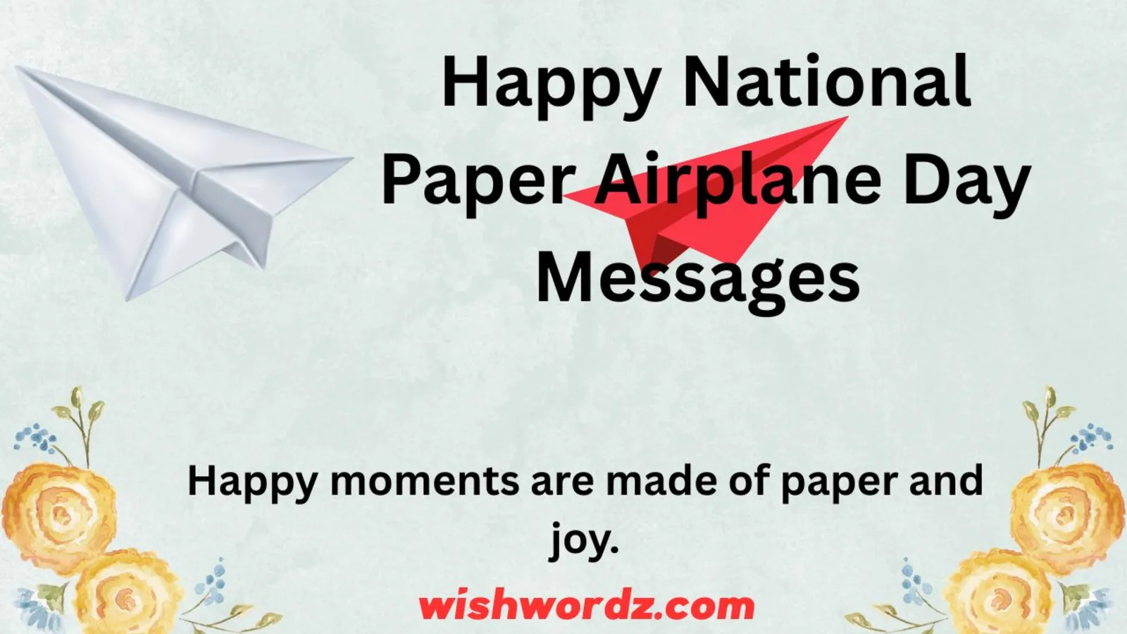 Happy National Paper Airplane Day Messages and Quotes