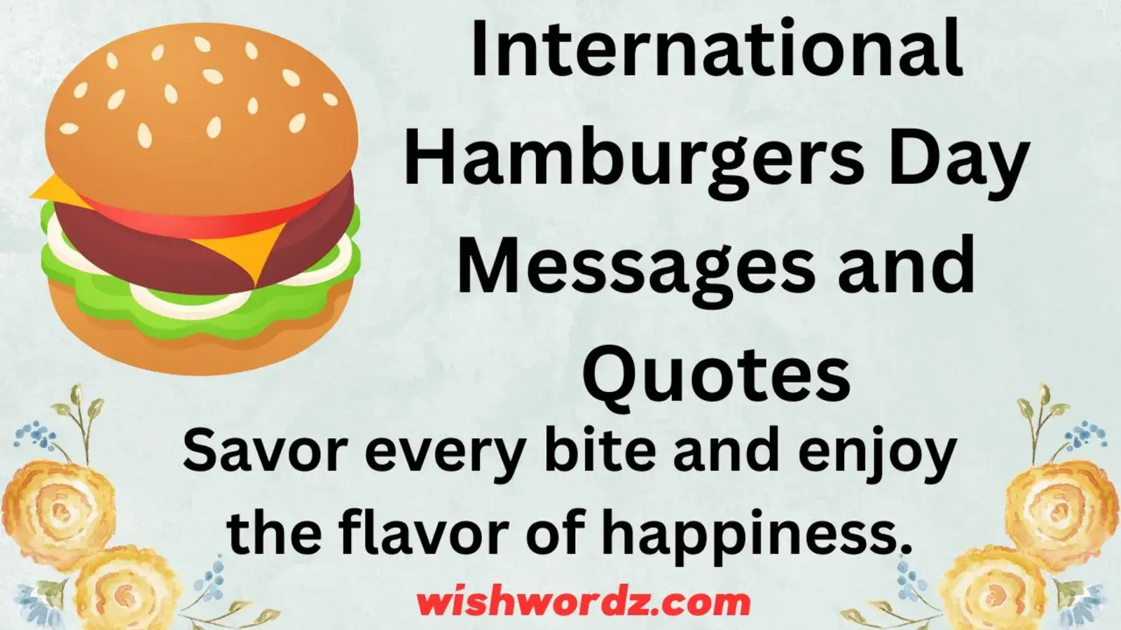International Hamburgers Day Messages and Quotes
