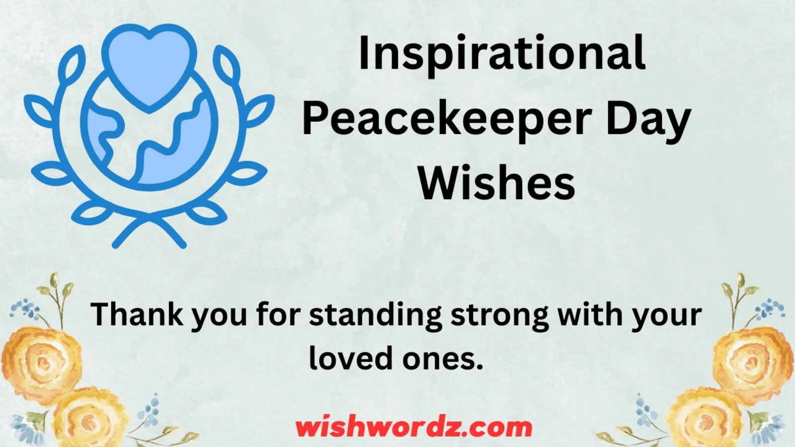 Inspirational Peacekeeper Day Wishes