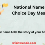 National Name Your Choice Day