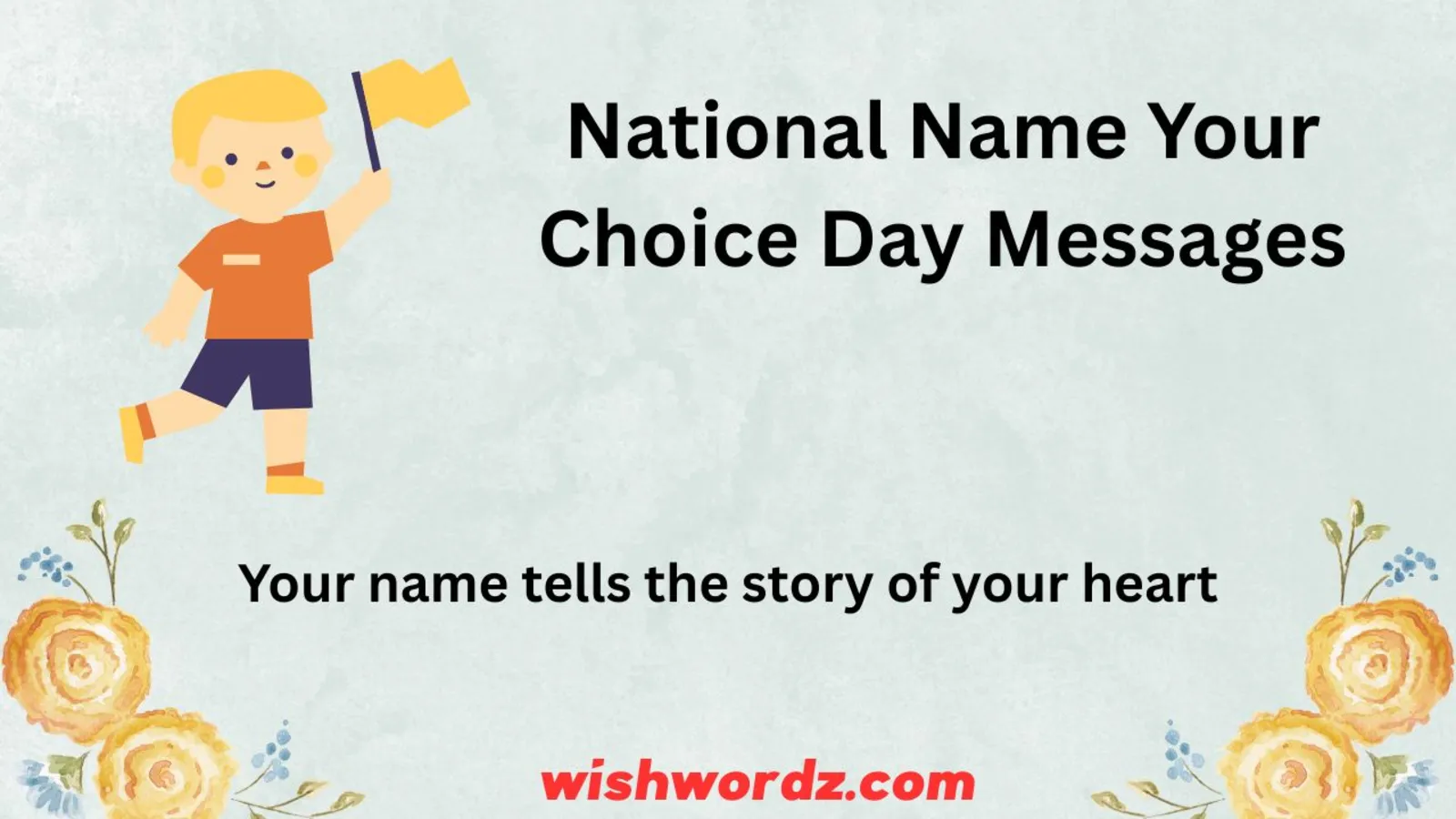National Name Your Choice Day