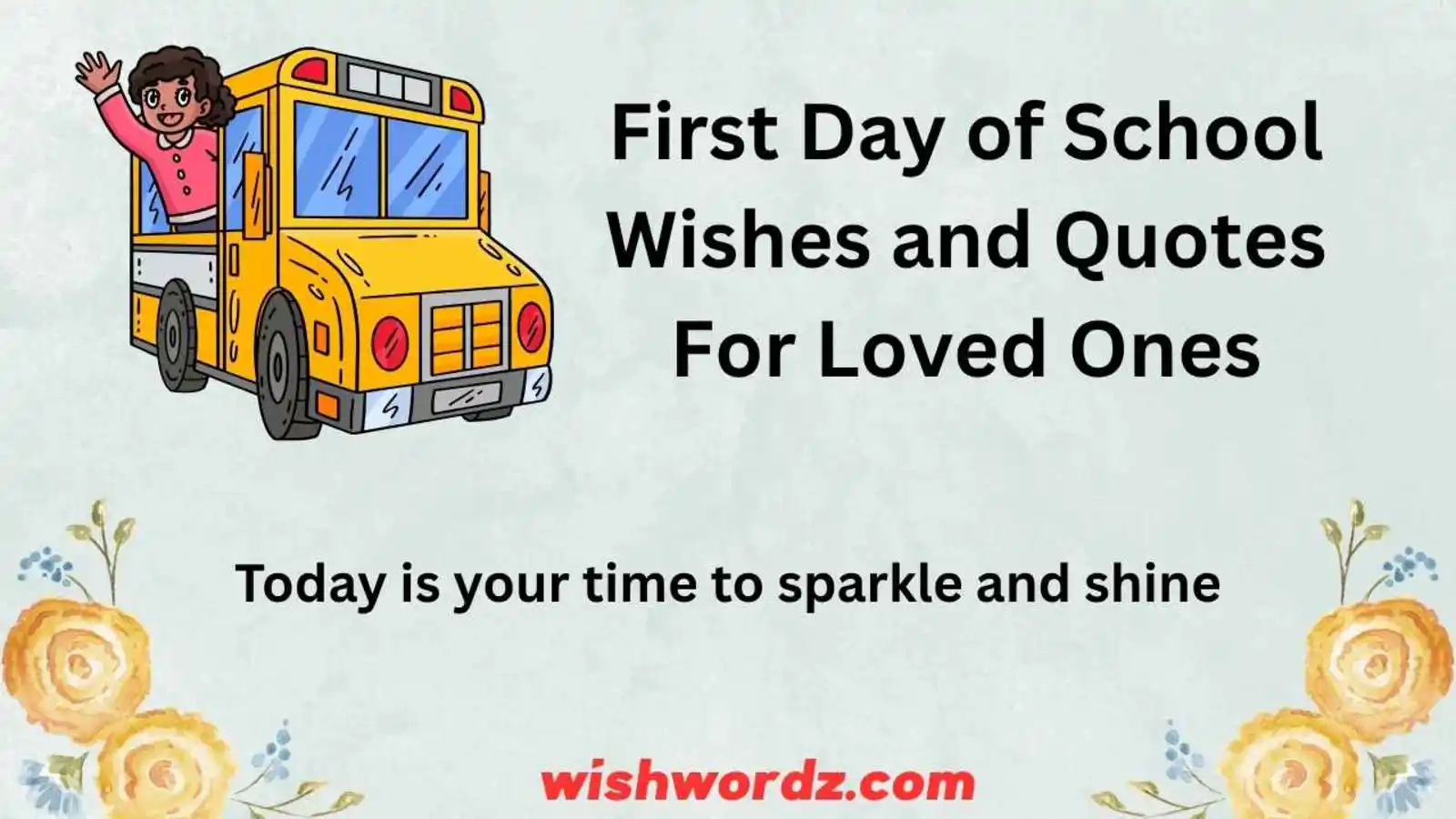 First Day of School Wishes and Quotes For Loved Ones
