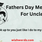Fathers Day Messages for Uncle