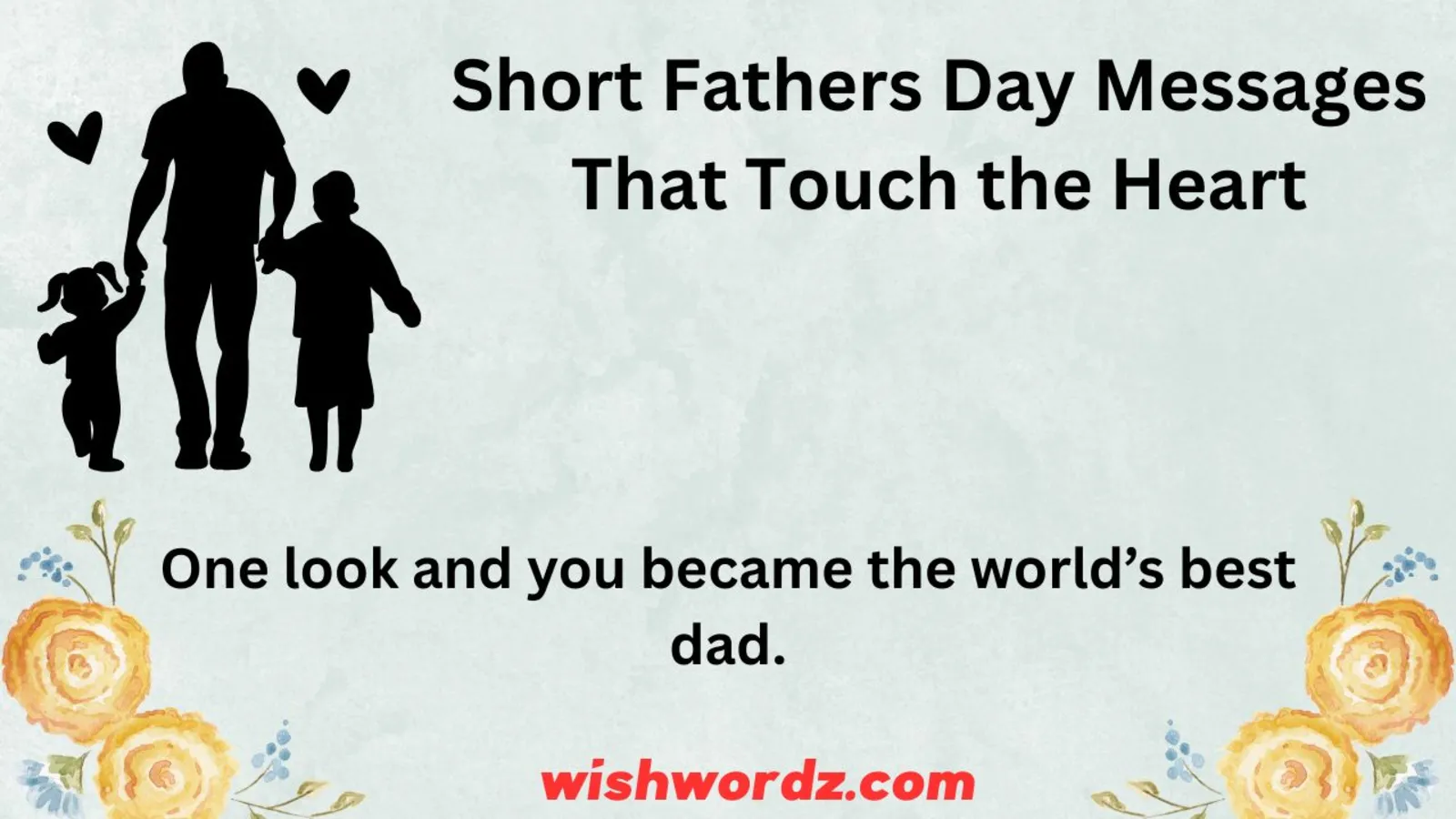 Short Fathers Day Messages That Touch the Heart