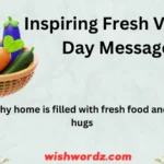 Inspiring Fresh Veggies Day Messages to Promote Healthy Living