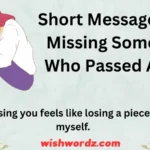 Short Messages For Missing Someone Who Passed Away