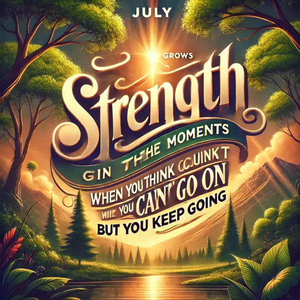 Motivational Quotes for July Strength