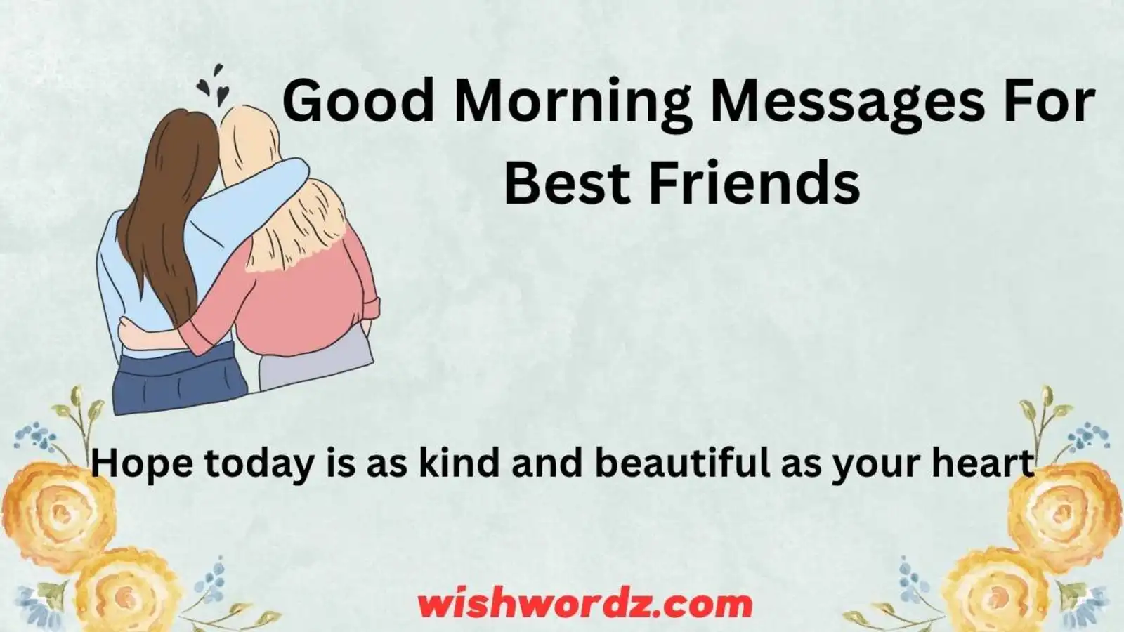 Good Morning Messages For Best Friends