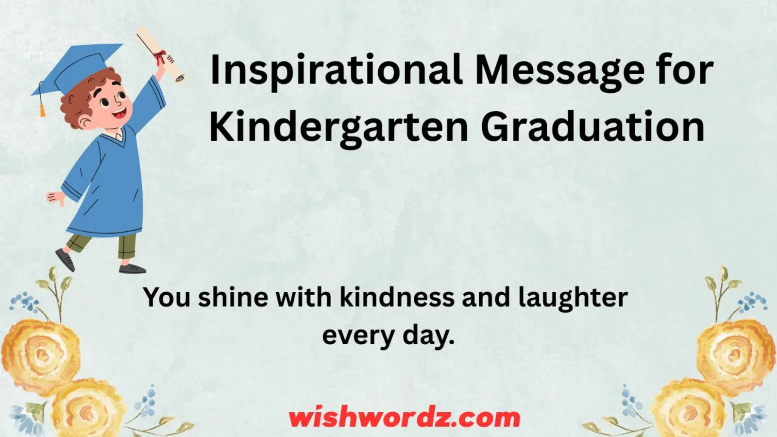 Inspirational Message for Kindergarten Graduation