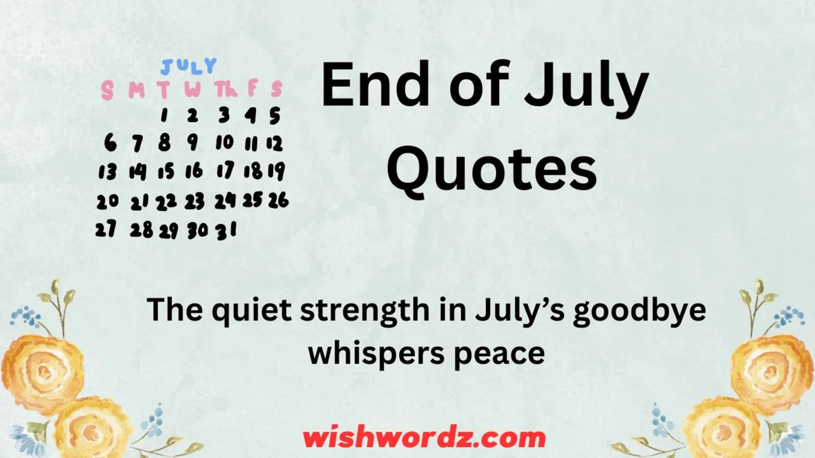 End of July Quotes