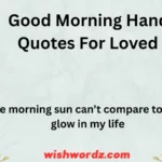 Good Morning Handsome Quotes For Loved Ones