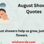 August Shower Quotes