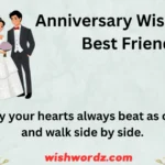 Anniversary Wishes for Best Friend