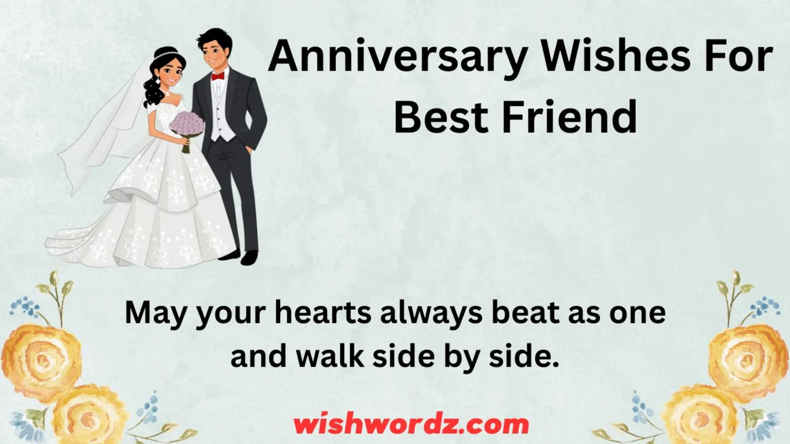 Anniversary Wishes for Best Friend