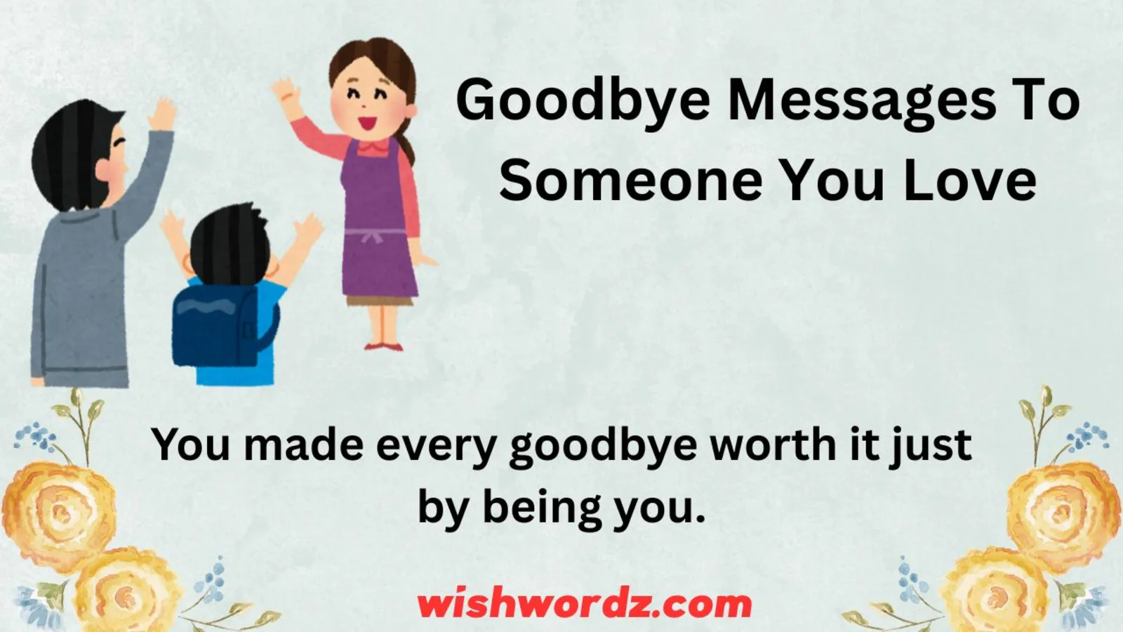 Goodbye Messages to Someone You Love