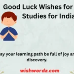 Good Luck Wishes for Further Studies for Indian