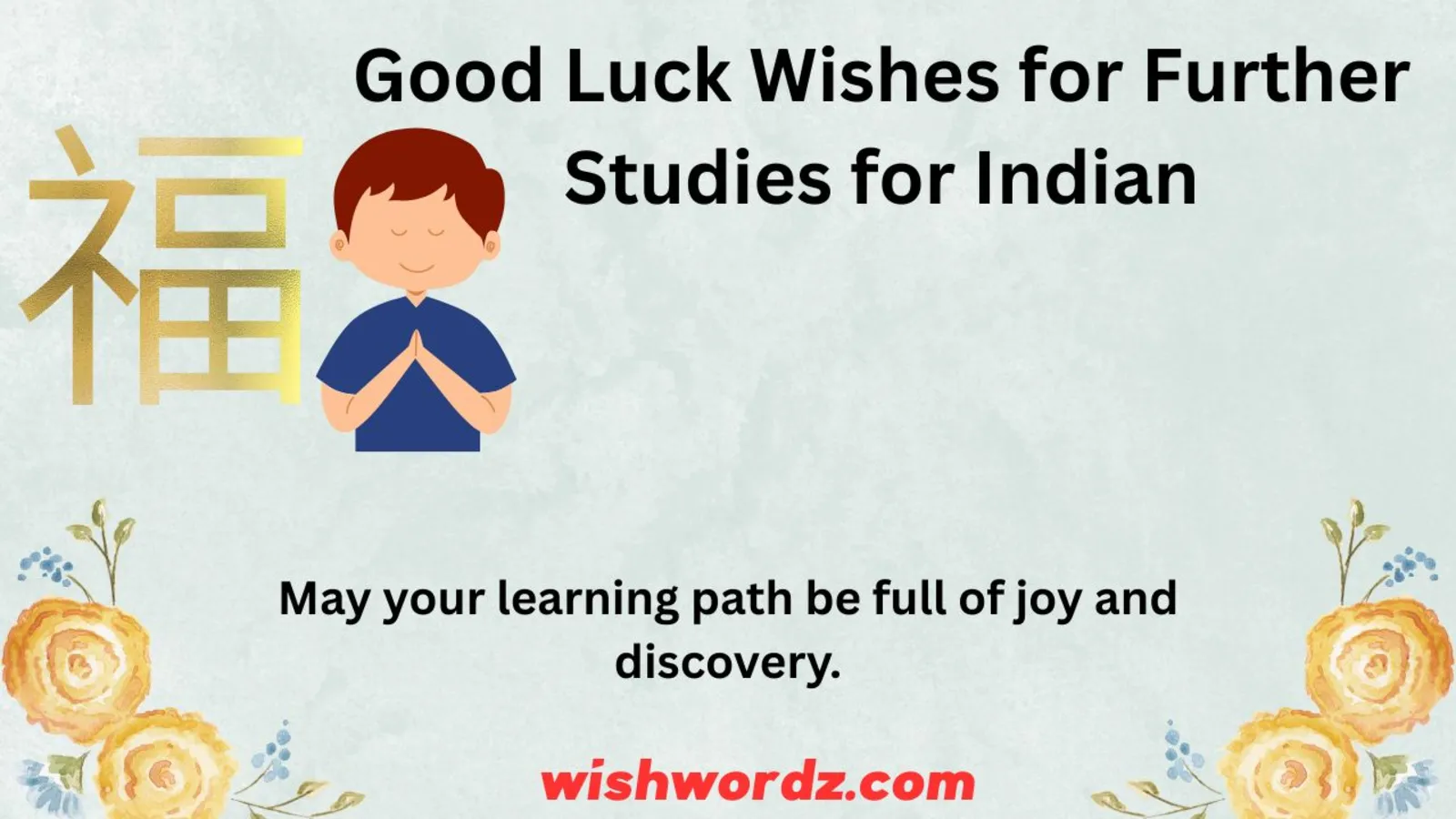 Good Luck Wishes for Further Studies for Indian